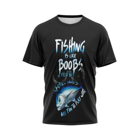 Fishing is like Boobs Fishing Shirt